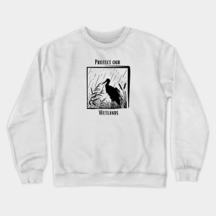 Protect Our Wetlands Crewneck Sweatshirt